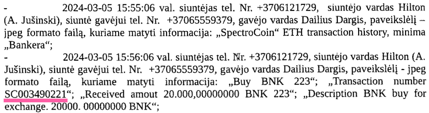 D. Dargio byloje buvo užfiksuota, kad 2024 metų kovo 5 dieną įtariamieji dalinosi „SpectroCoin“ virtualių valiutų paskyros priklausančios buvusiam „BankingLab“ vadovui N. Blozneliui operacijomis.